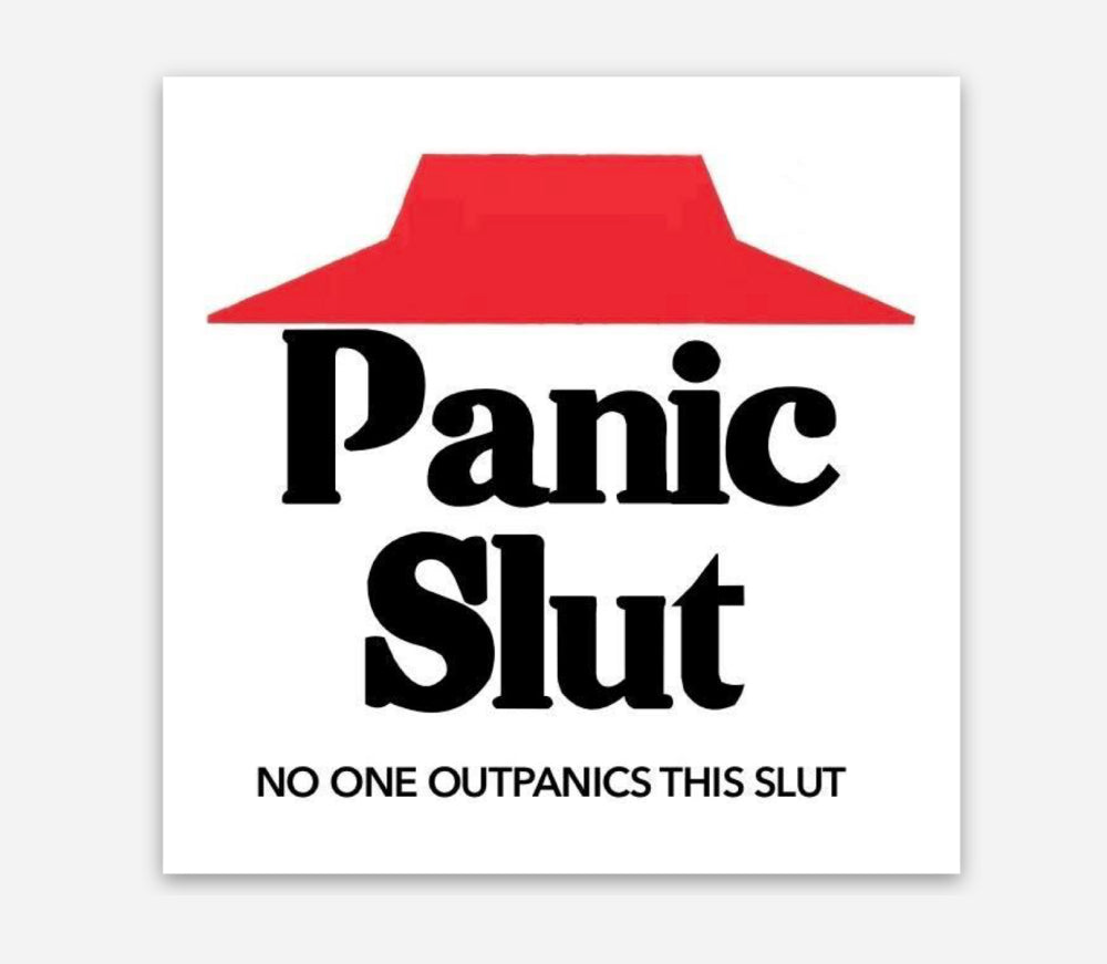 Panic Slut Sticker